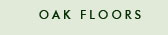 visit the oldoakfloor.com website for oak flooring and boards